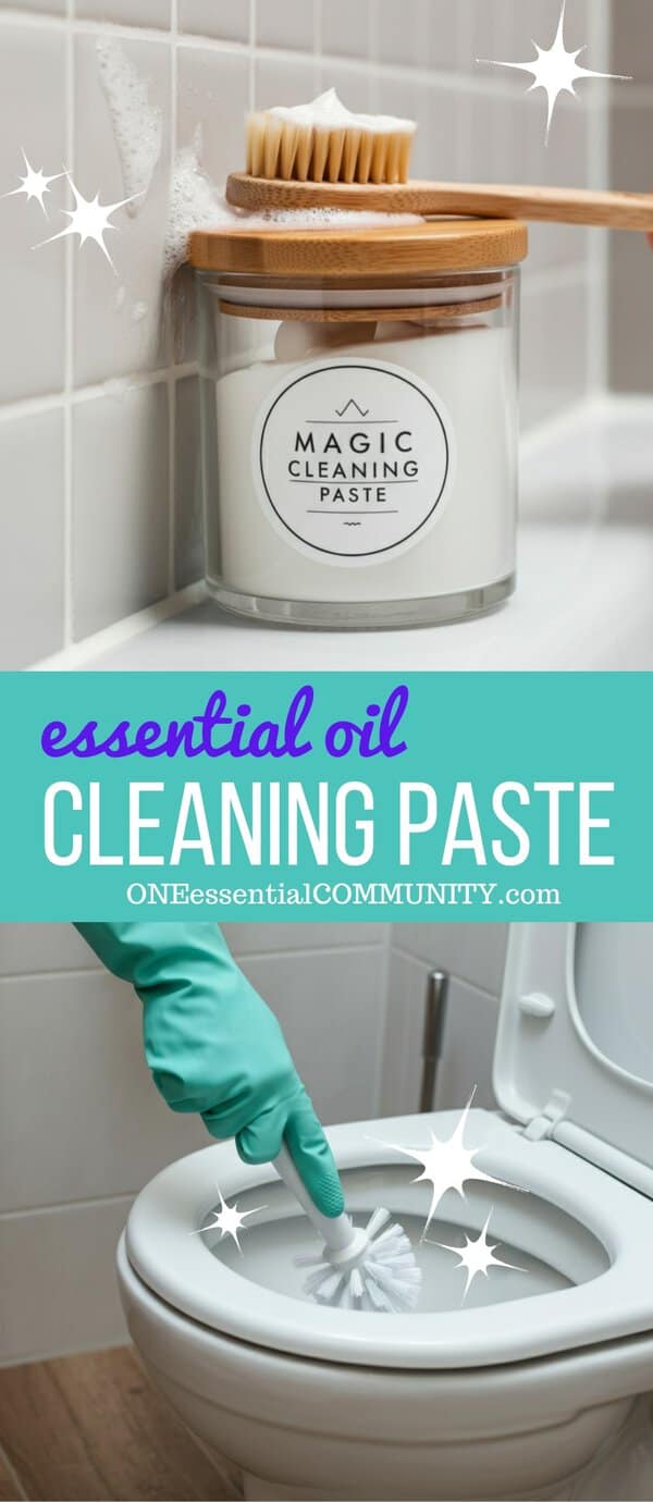 jar of magic cleaning paste and wooden scrub brush... then the words "essential oil cleaning paste OneEssentialCommunity.com" followed by a second image of using this cleaning paste to clean toilet 