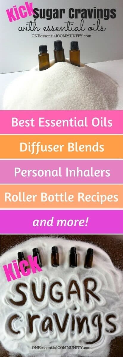 kick sugar cravings with essential oils - best essential oils, diffuser blends, roller bottle recipes, and inhalers to curb cravings, stop binging, and feel satiated