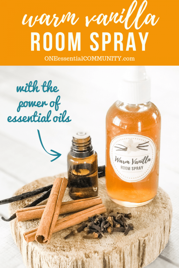 warm vanilla room spray made with the power of essential oils -- essential oil bottle next to room spray bottle with vanilla beans, cinnamon sticks, and cloves