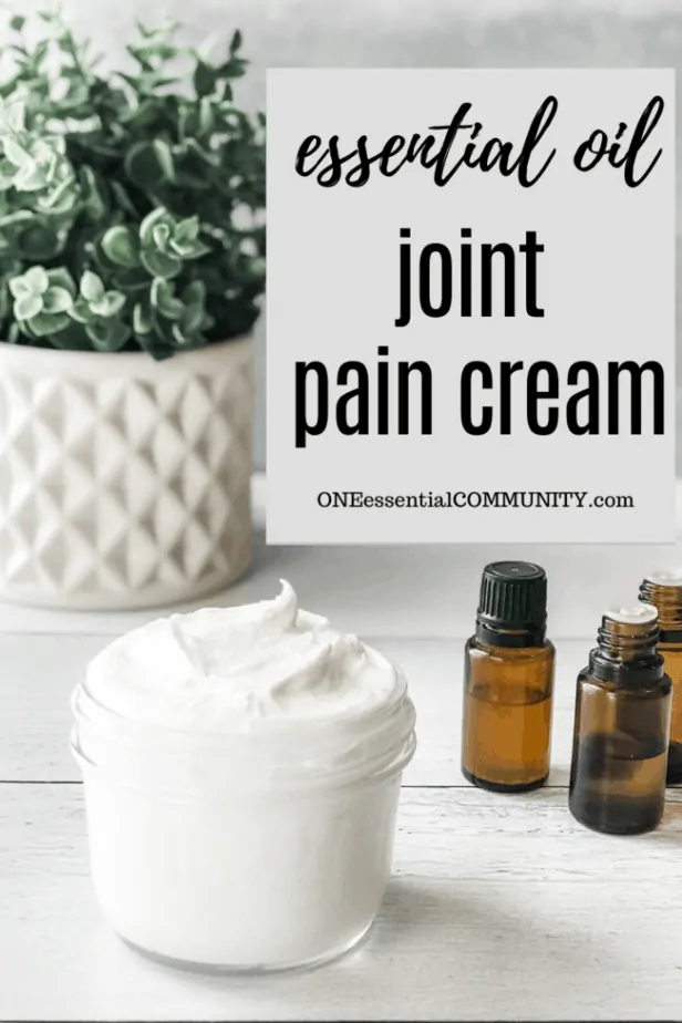 essential oil joint pain cream title image get relief from joint pain with cream in jar next to essential oil bottles