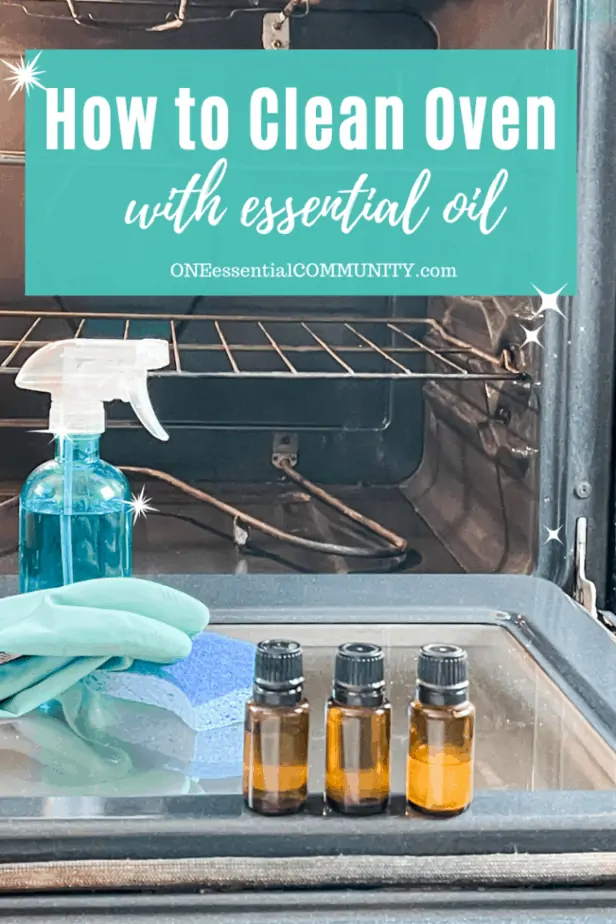 how to clean oven with essential oil -- 3 essential oil bottles, spray bottle, glove, and sponge on oven door