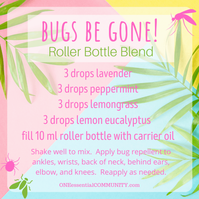 Bugs be gone! roller bottle blend by oneessentialcommunity.com -- 3 drops lavender, 3 drops peppermint, 3 drops lemongrass, and 3 drops lemon eucalyptus essential oil, then fill 10ml roller bottle with carrier oil. shake well to mix. apply bug repellent to ankles, wrists, back of neck, behind ears, elbows, and knees. reapply as needed.
