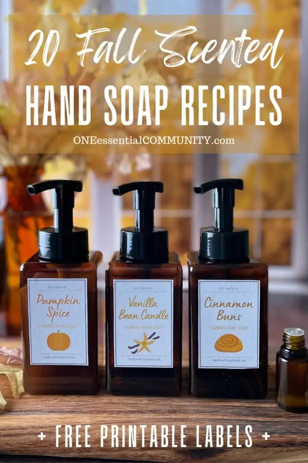 20 fall scented hand soap recipes with free printable labels by oneessentialcommunity.com
